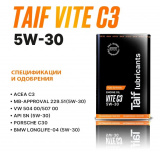 TAIF VITE 5W-30, ACEA: C3, API: SN,MB-229.51, VW 504 00/507 00, Porsche C30, BMW LL-04, Масло моторное 4L.  # TAIF Lubricants™  4603784790783